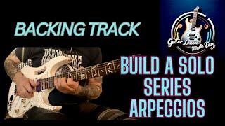 Build A Solo Series Jam Track Arpeggios #backingtrack