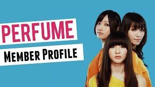 Perfume Member Profile