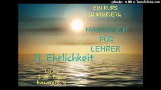 Ein Kurs in Wundern Handbuch für Lehrer 4. II. Ehrlichkeit Lesung Simone Fugger 2021