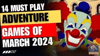 14 Adventure Games YOU HAVE TO PLAY in March 2024