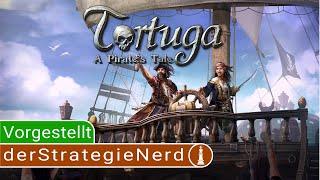 Tortuga – A Pirate's Tale Vorgestellt | deutsch gameplay tutorial