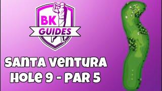 SANTA VENTURA - Hole 9, Par 5 Alba | BK Guides | Golf Clash Tips | Palm Tree Open Tournament