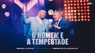 Gerson Rufino - O Homem e a Tempestade Ft. Herimilton Di Carvalho | DVD Em Goiânia (É Gospel Music)