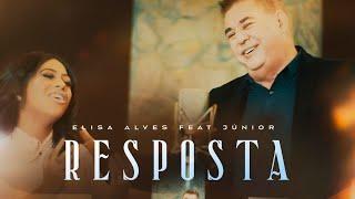 Elisa Alves feat. Junior |  Resposta (Clipe Oficial)