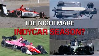 The Nightmare Indycar Season?