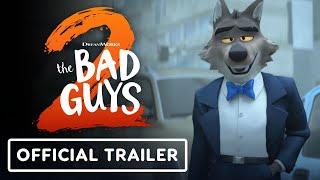 The Bad Guys 2 - Official Trailer (2025) Sam Rockwell, Craig Robinson