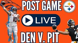 Denver Broncos Vs. Pittsburgh Steelers Live Post Game Reaction