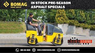 PRE-SEASON ASPHALT SPECIALS ON BOMAG EQUIPMENT!!!