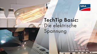 TechTip Basic: Die elektrische Spannung