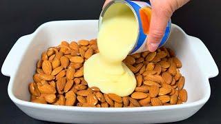 Whip condensed milk with almonds! Dessert in 5 minutes! No baking! You'll love it!