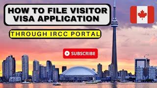HOW to Apply for Visitor visa through IRCC PORTAL  