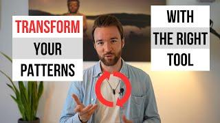 Personal Transformation: How to Use the Right Tool for the Right Theme or Pattern in Your Life?