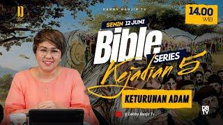 "KEJADIAN 5 - SILSILAH KETURUNAN ADAM" | BIBLE SERIES - PS. DEBBY BASJIR - #bibleseriesdb