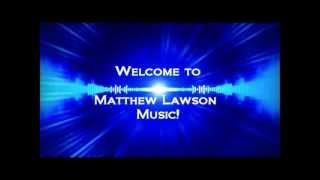 Matthew Lawson Music- Introduction Vid