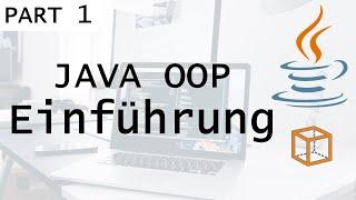 OOP JAVA Einführung [Part 1 JAVA OOP Tutorial]