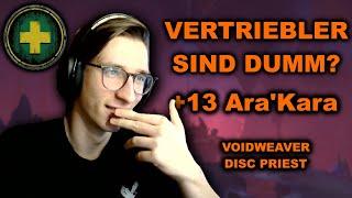 VERTRIEBLER SIND DUMM?! +13 Ara'Kara City of EchoesVoidweaver Disc Priest - Tyrannical & Fortified