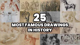 The 25 Most Famous Drawings in World History (2025)