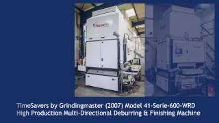 TimeSavers by Grindingmaster 41-Serie-600-WRD Deburring & Finishing Machine