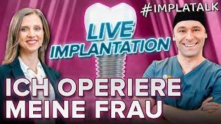 Zahnimplantat bei meiner eigenen Frau - LIVE OP - Setzen vom Implantat