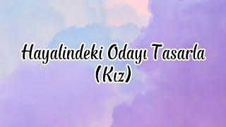 Hayalindeki Odayı Tasarla (İstek)|Kombin Kızı