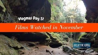 November 2020 Film Wrap Up - Vlogmas Day 5