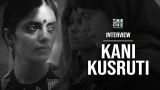 Kani Kusruti Interview | The Cue