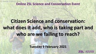 Citizen Science & conservation: what does it add, who is taking part & who are we failing to reach