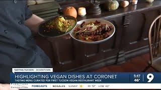 Tasting Tucson at Coronet for Vegan Restaurant Week