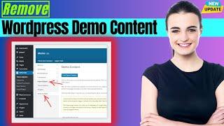 How To Remove Demo Content From WordPress Theme 2024