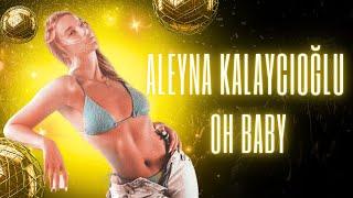 Aleyna Kalaycıoğlu - OH BABY Yapay Zeka