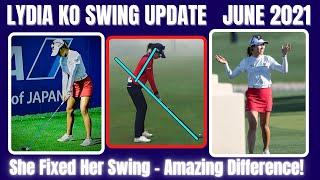 Lydia Ko Golf Swing Update ( June 2021 ) - Swing Fixed!