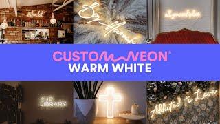 Warm White LED Neon Signs | Custom Neon® Color Range