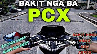 PCX 160 | BAKIT NGA BA PCX? | HONEST OPINION LANG TAYO