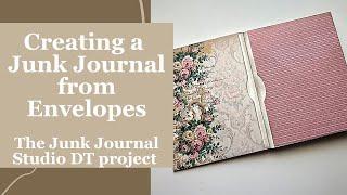 Envelope Junk Journal - pt 1 - DT project The Junk Journal Studio - #junkjournal