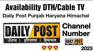 Daily Post Punjab Haryana Himachal Availablity DTH/Cable TV || DailyPost Punjab Haryana Himachal TV