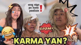 karma is Real !! para Byenan at Hipag Ni Nena!!