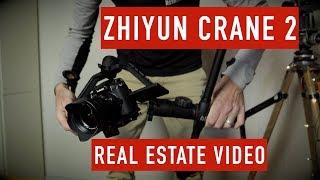 Zhiyun Crane 2 for Real Estate Video