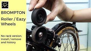 Brompton Roller / Eazy Wheels -  no rack version