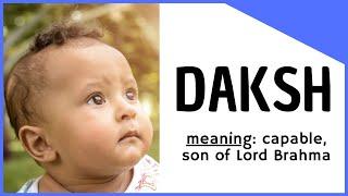  Daksh  - Daksh Name Meaning – Daksh Name Status - Indian baby boy names - Hindu Baby Names