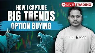 Live Trading Options Buying - Big Trend  | English Subtitle