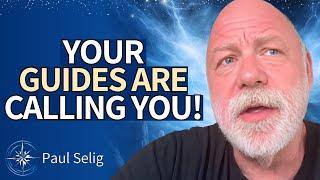 LIFE-CHANGING Channeling! The ONE Thing The Guides URGE You To Know About The BIG SHIFT | Paul Selig