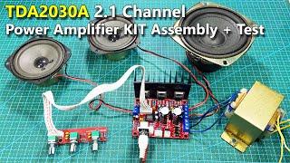 TDA2030A 2.1 Channel Power amplifier Board DIY Kit Assembly and Test