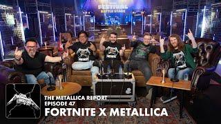 The Metallica Report: Episode 47 - Fortnite x Metallica