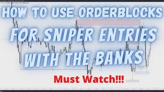 Order Blocks You Should Use For Sniper Entries Trade With The Banks Smart Money Concepts Forex