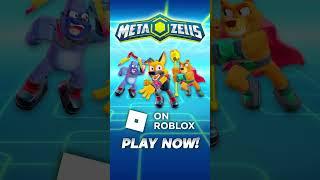 NEW GAME  METAZELLS  PLAY NOW  AVAILABLE on ROBLOX #shorts #roblox #games