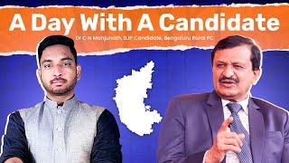 A Day With A Politician: Dr. C N Manjunath, BJP's Bangalore Rural Candidate ft. Sharan Setty