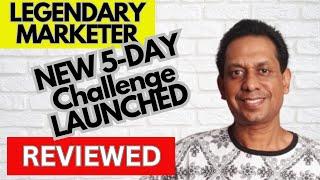 Is The New Legendary Marketer Five-Day Challenge Worth It?