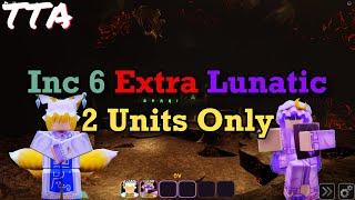 Roblox: Touhou Tower Assault | TTA - Incident 6 Extra Stage Lunatic Solo 2 Units Only