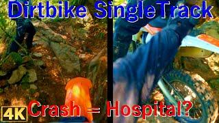 Dirt Bike Enduro Riding Crash = Hospital? S1 Episode11 in 4K