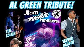 JLloyd Mashup - Al Green Tribute Show!! LIVE at One World West 9-2-2024